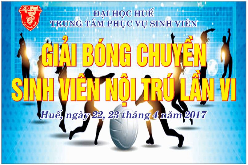 Giải bóng chuyền sinh viên nội trú Đại học Huế lần VI.